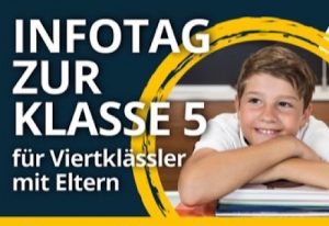 Tag der offenen Tür & Infotag zur Klasse 5